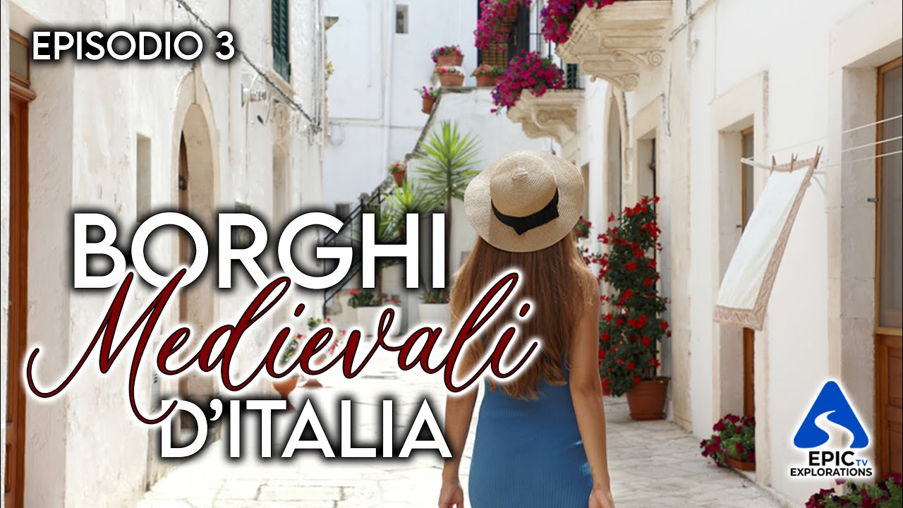Viaggio nei Borghi Medievali più Belli d'Italia