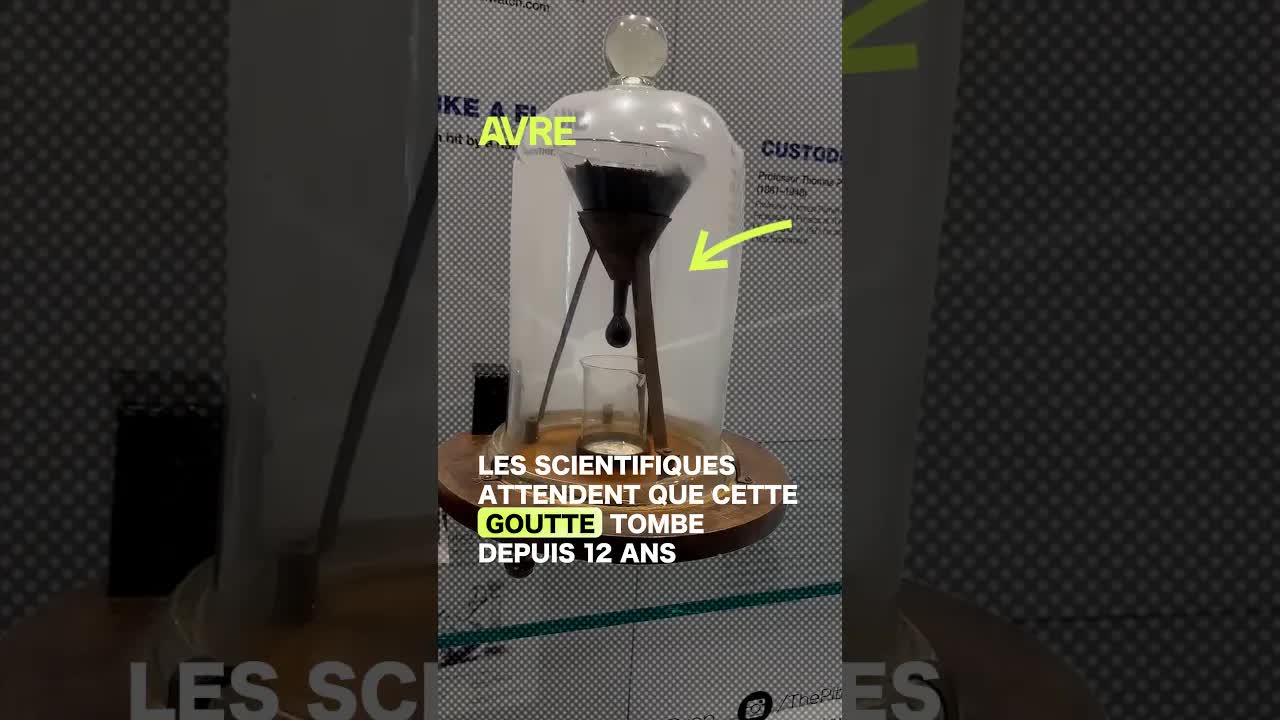L'expérience de la goutte de bitume la plus lente au monde
