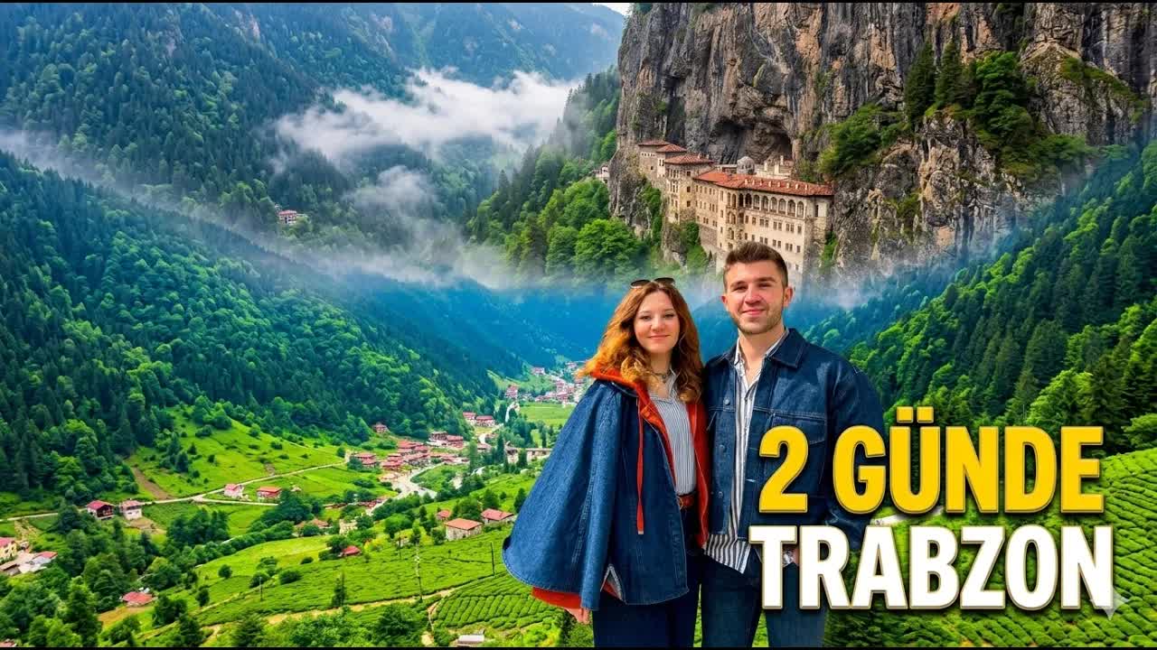Trabzon Gezilecek Yerler ve Lezzetleri Vlog