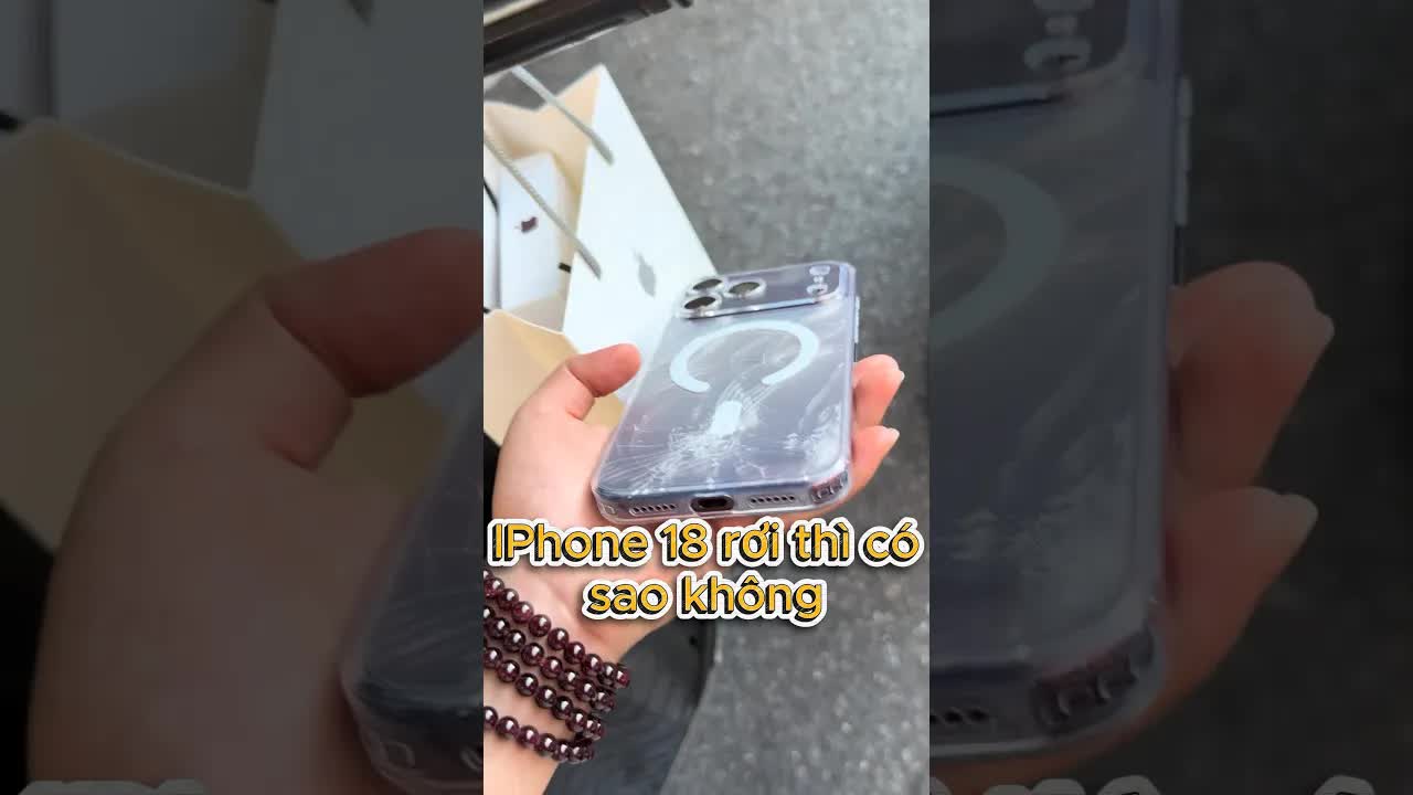 iPhone 18 rơi có vỡ không?