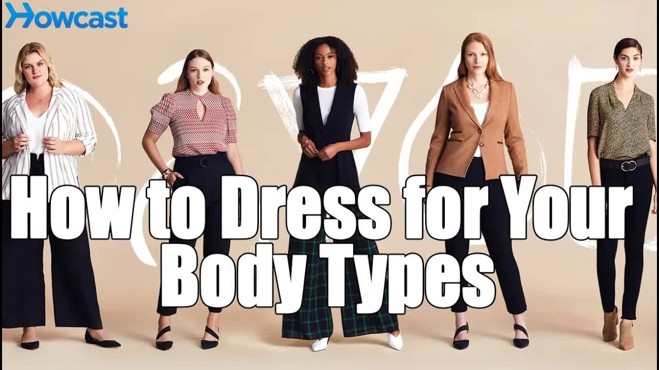 How To Dress For Different Body Types