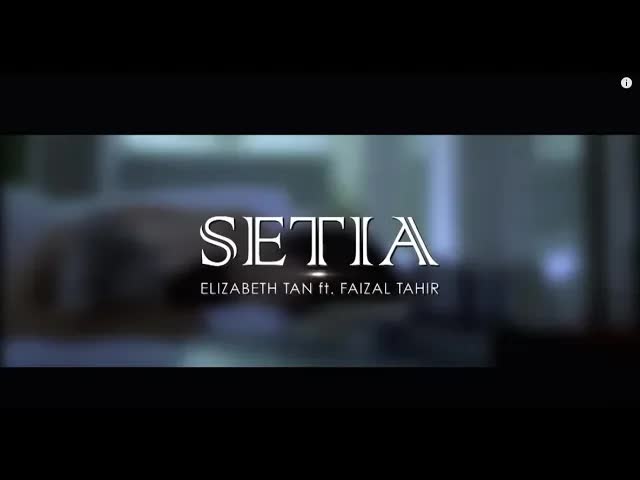 Elizabeth Tan ft. Faizal Tahir - Setia MV