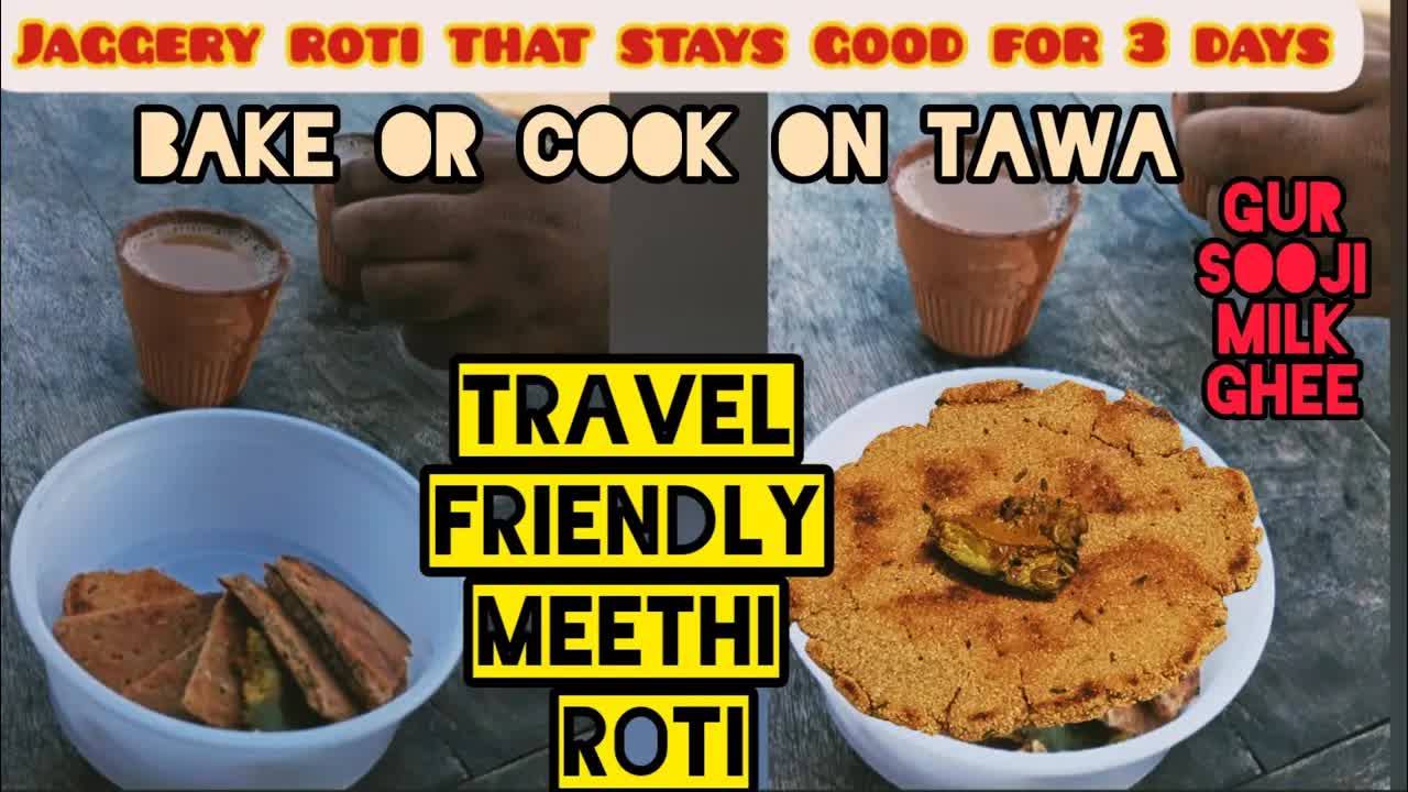 Travel-Friendly Meethi Roti With Baked Version