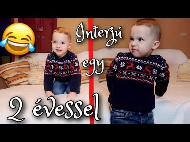 Interjú egy kétéves kisfiúval