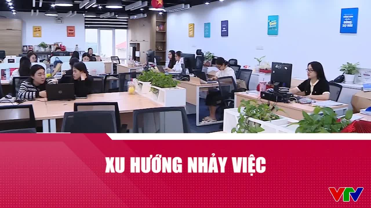 Xu hướng nhảy việc của người trẻ hiện nay