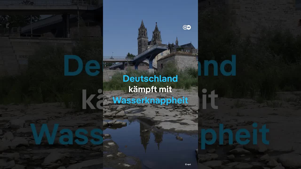 Wasserknappheit in Deutschland: Die neue Normalität