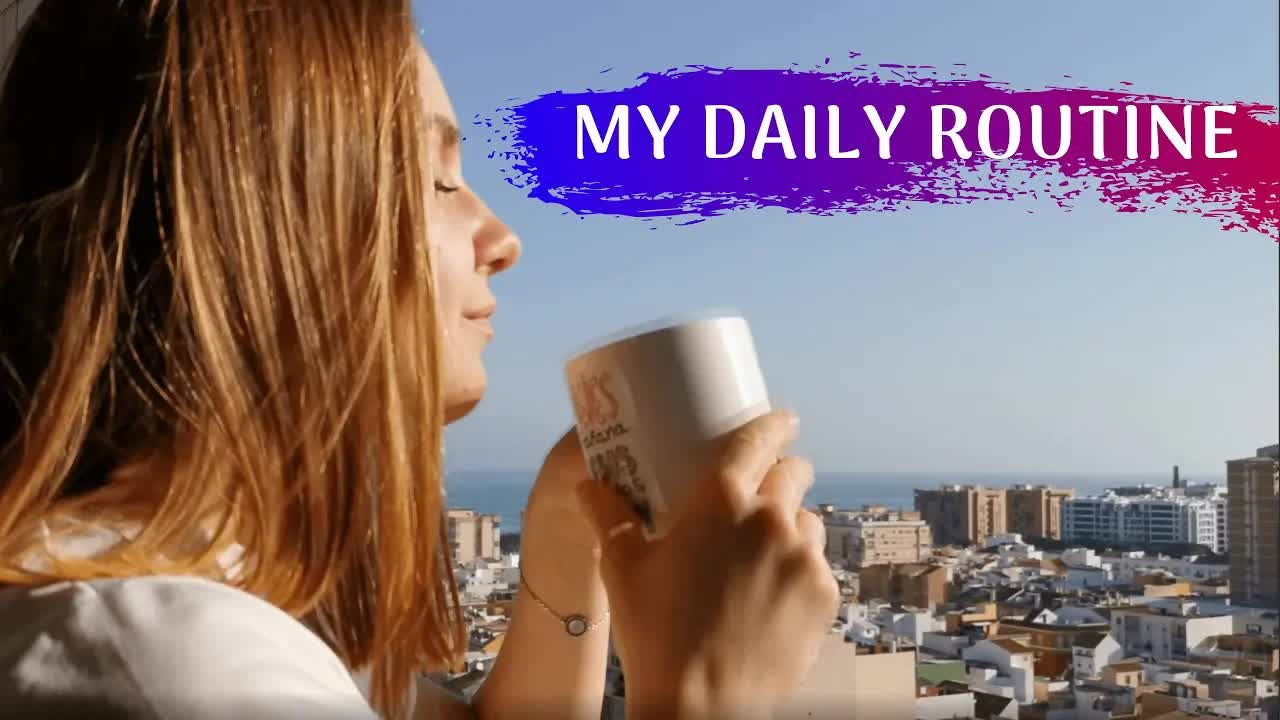 My Daily Routine: Morning To Night