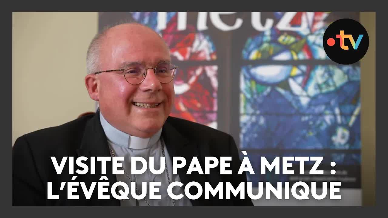 Entretien avec l'évêque sur la visite du Pape à Metz