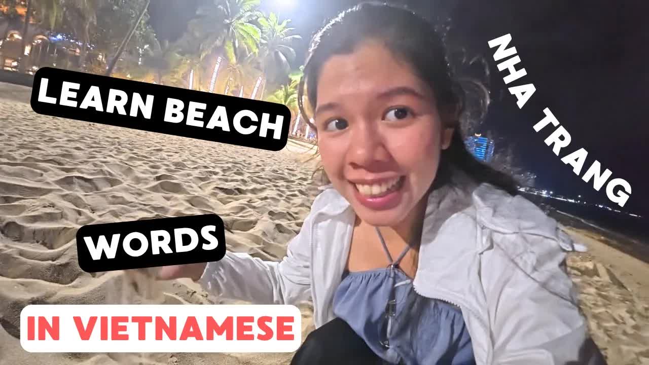 Đi dạo bãi biển Nha Trang và học tiếng Việt