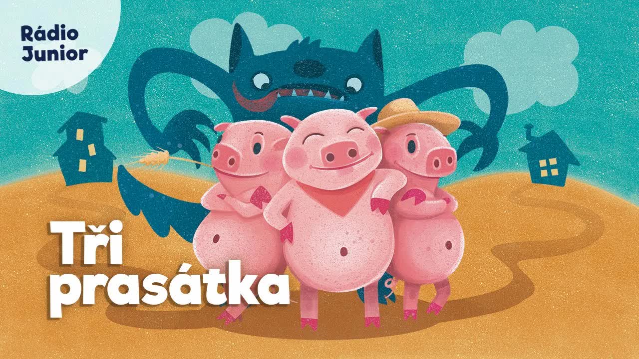 Tři prasátka: Klasická pohádka z Rádia Junior