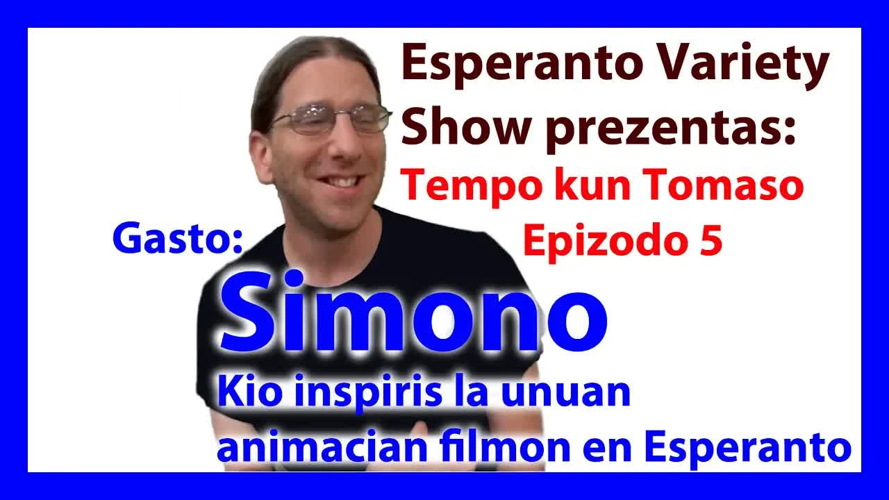 Kial Simono kreis animacian filmon en Esperanto