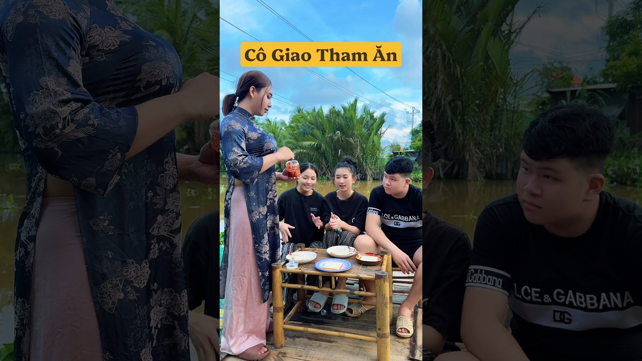 Cô giáo ham ăn: Trêu nhau chuyện bữa cơm