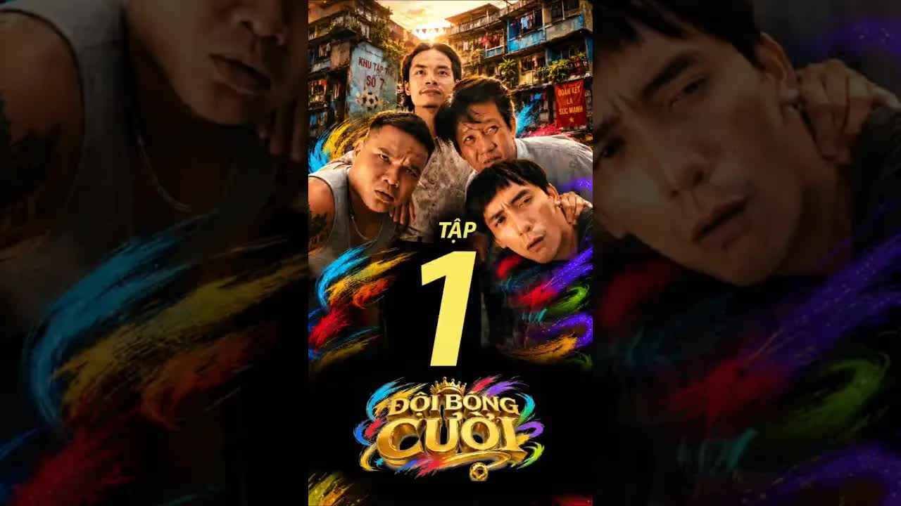 Đội Bóng Cười Tập 1: Gặp Lại Xe Bánh Tráng