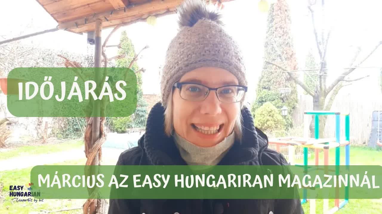 Márciusi Easy Hungarian Magazin: olvass az időjárásról