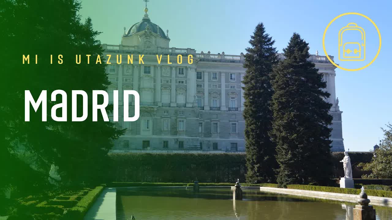 Madrid egy hétvégén – fővárosi látványosságok
