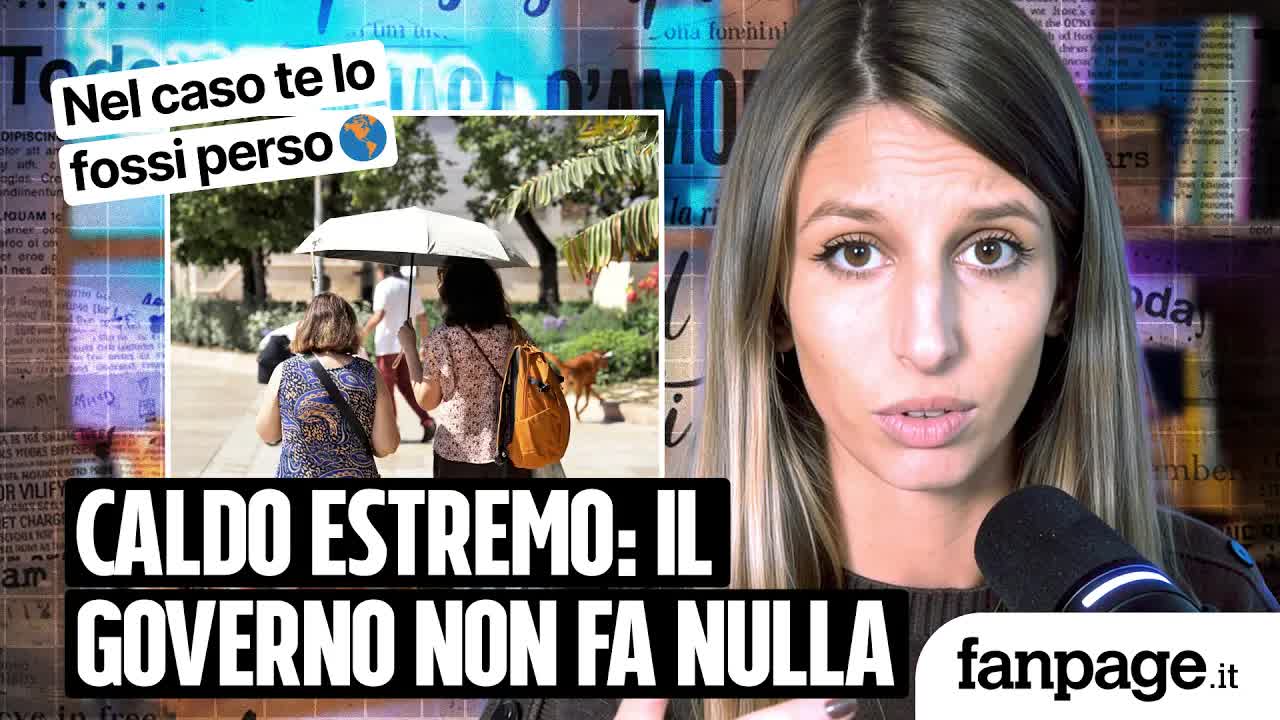 Il caldo estremo e il silenzio del governo
