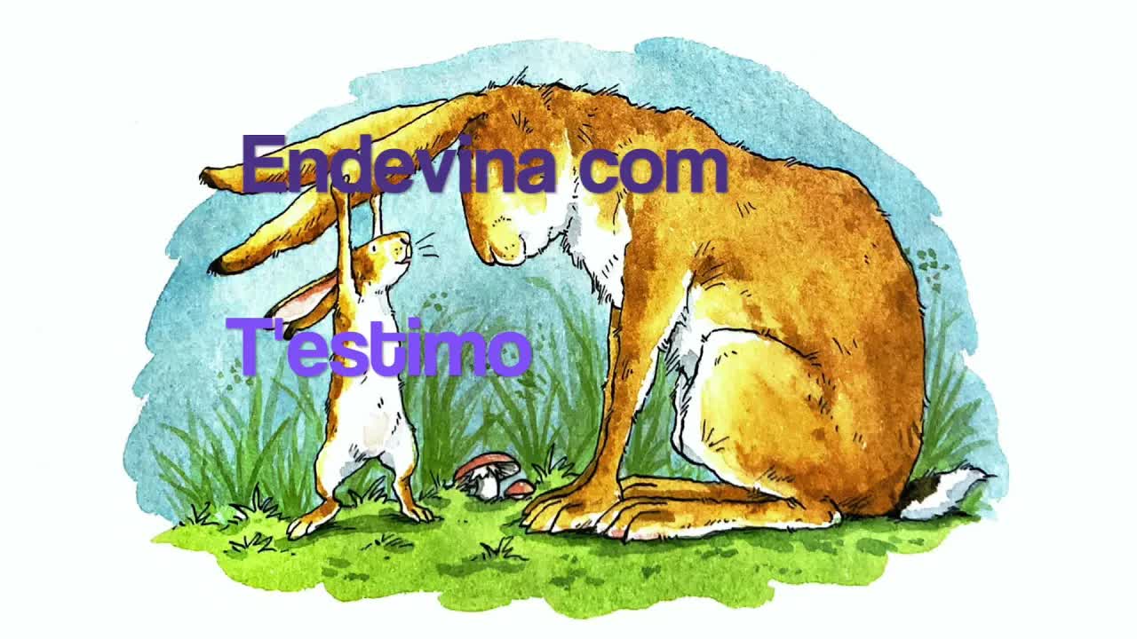 Endevina com t'estimo: Un conte per nens