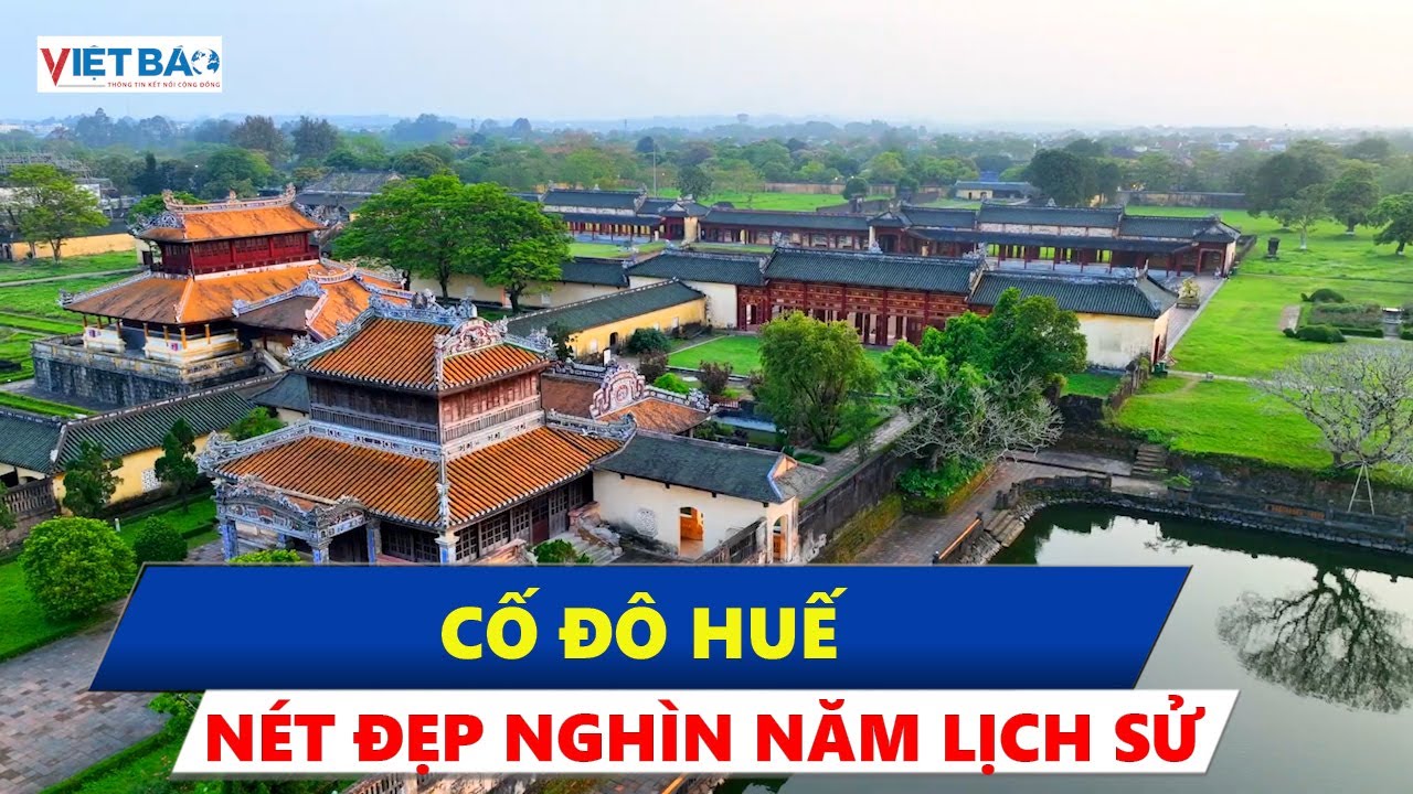 Khám phá vẻ đẹp nghìn năm của Cố đô Huế