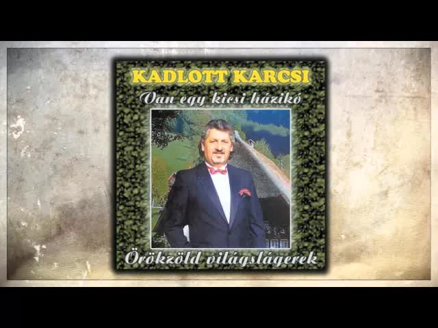 Kósza szél - Kadlott Karcsi dal