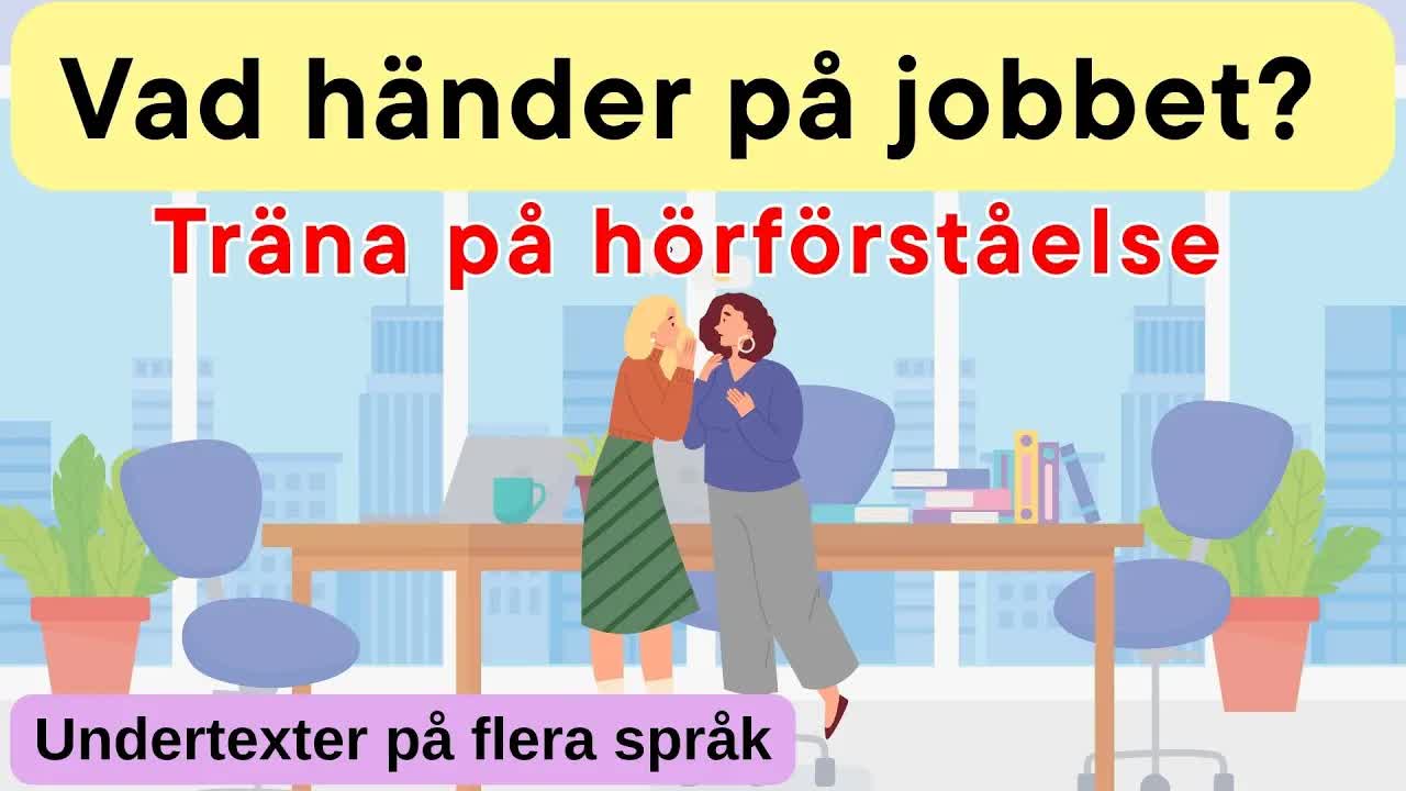 Jobbskvaller: En dialog på lätt svenska