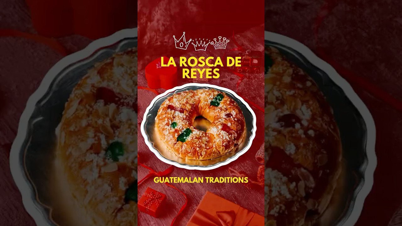 tradición de la rosca de reyes en Guatemala