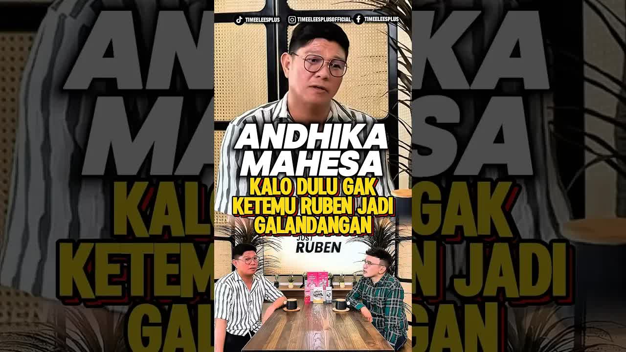 Cerita Hidup Andika Sebelum Ketemu Ruben