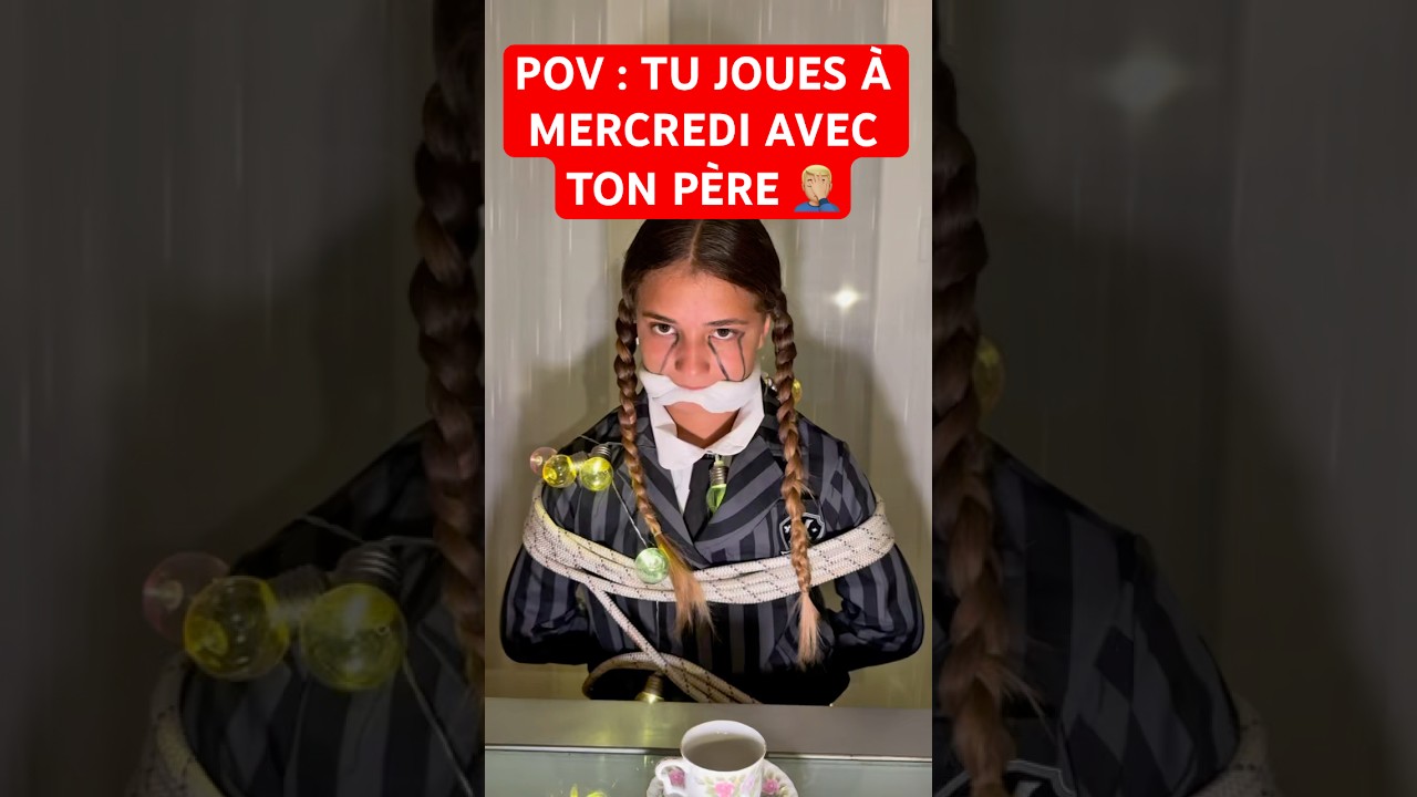 Quand tu joues à Mercredi avec ton père