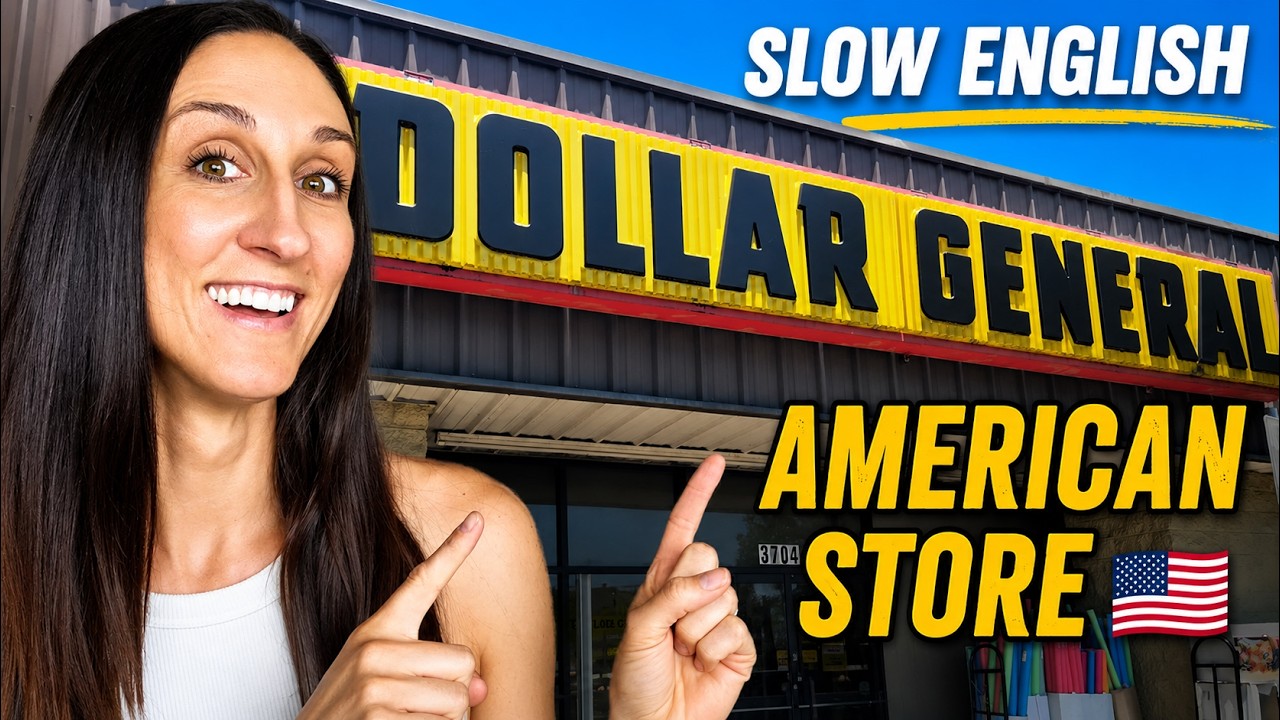 Shopping at Dollar General in Slow English