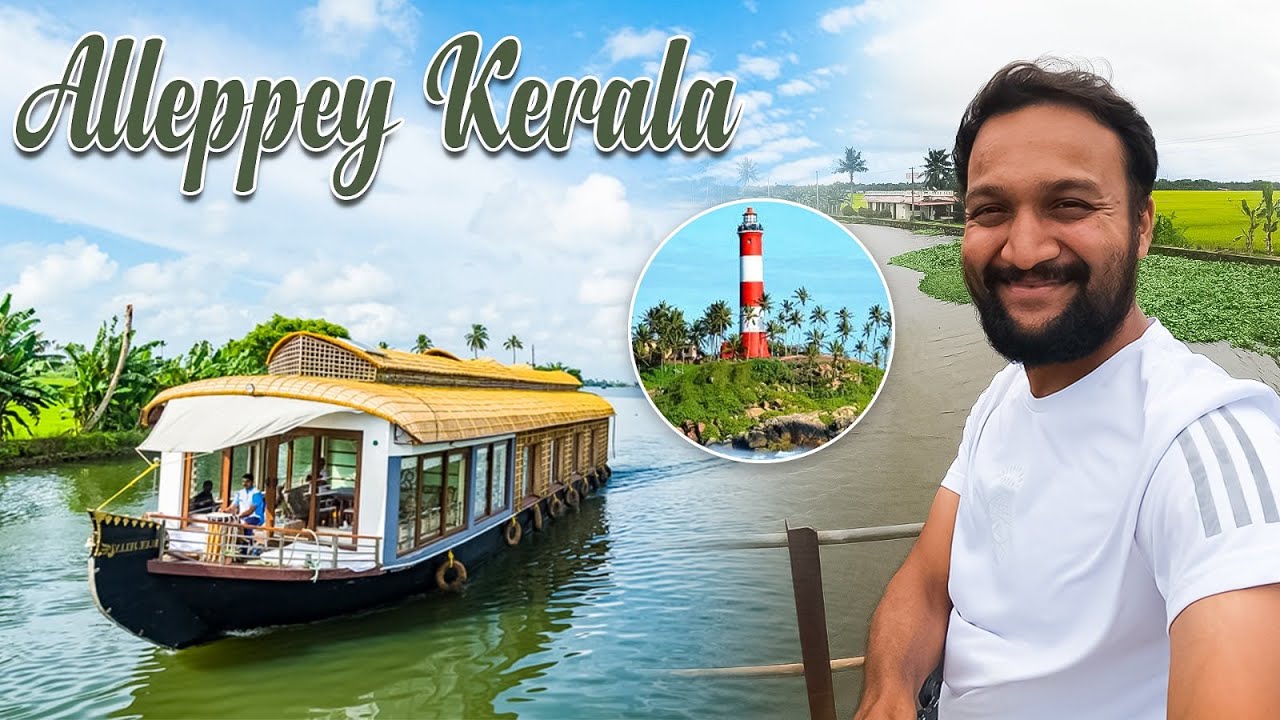 Alleppey Kerala Travel Guide: Houseboats & Tips