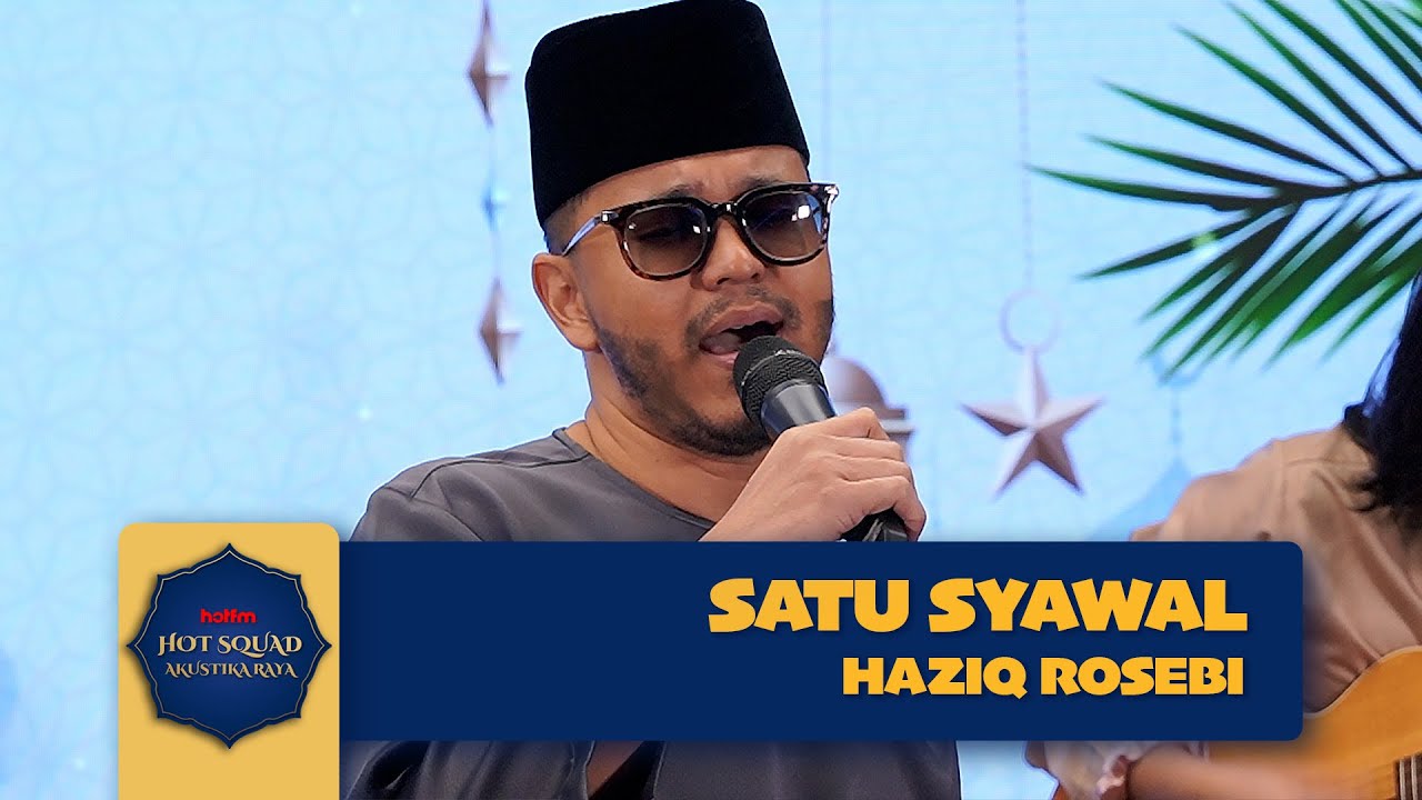 Cover Lagu Raya Satu Syawal oleh Haziq Rosebi