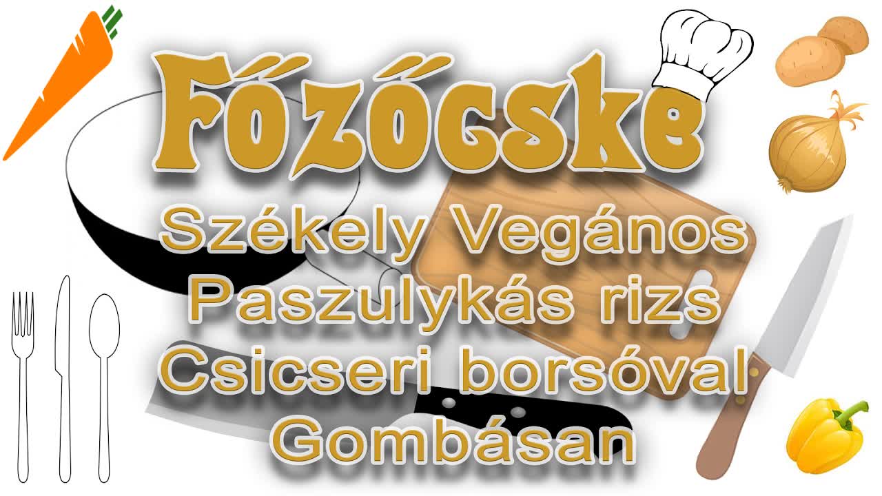 Székely paszulykás rizs elkészítése csicseriborsóval