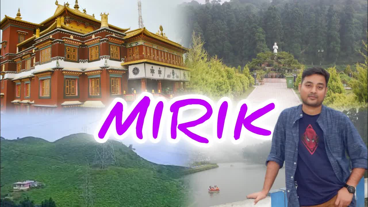 মিরিক ভ্রমণ গাইড: সুন্দরতম পর্যটন কেন্দ্র