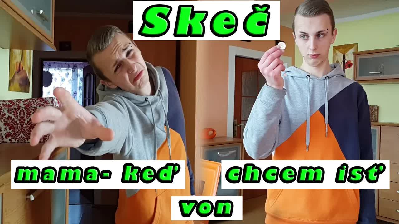 Skeč: Keď chcem ísť von od mamy