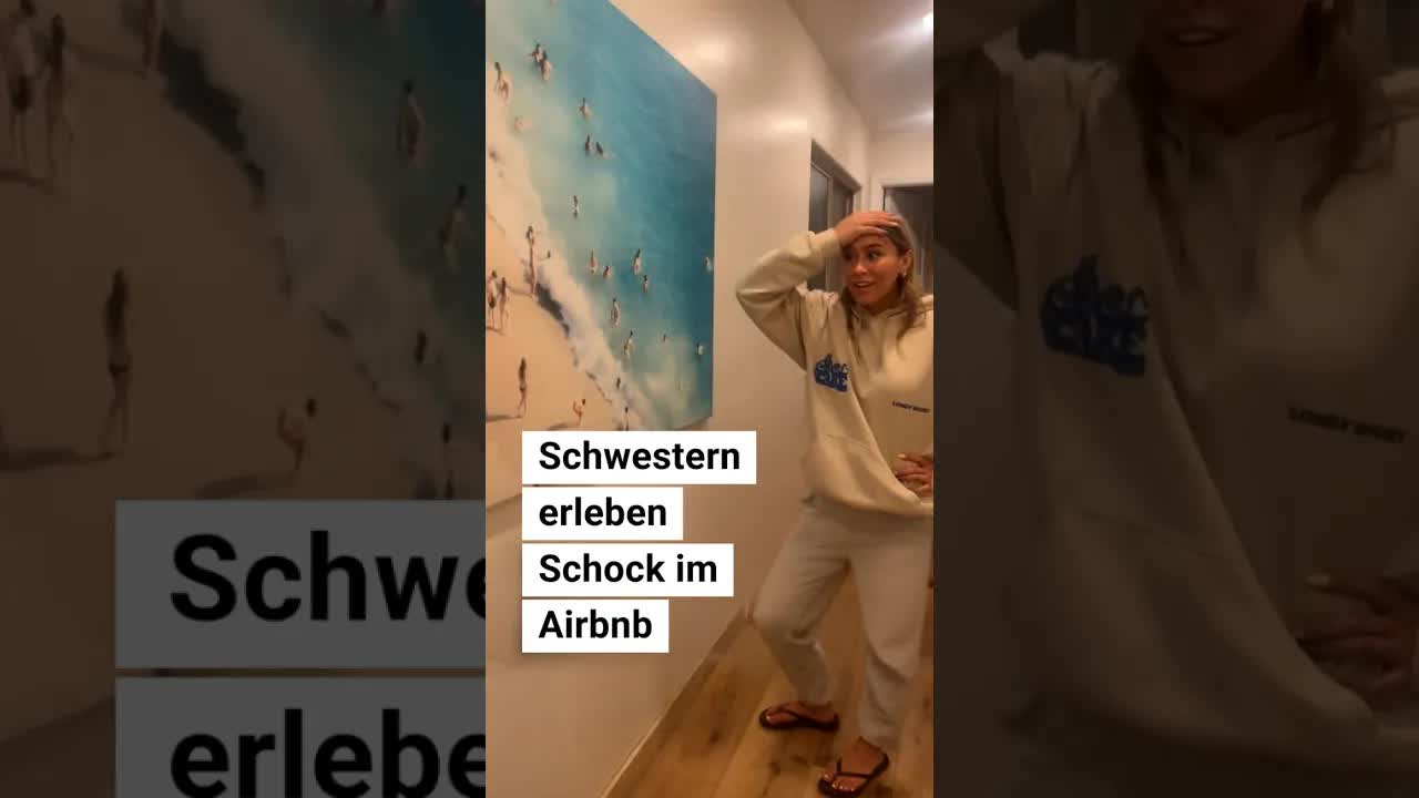 Schwestern schockiert im Airbnb-Urlaub