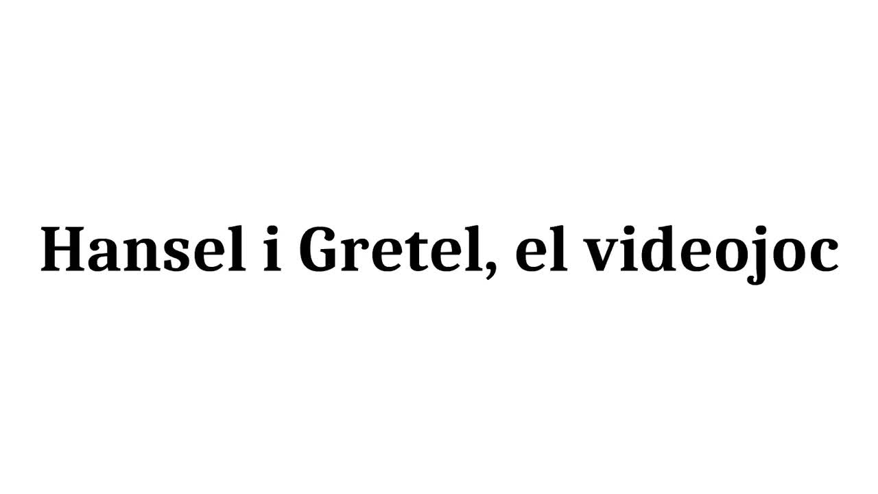 Hansel i Gretel: El videojoc de la bruixa