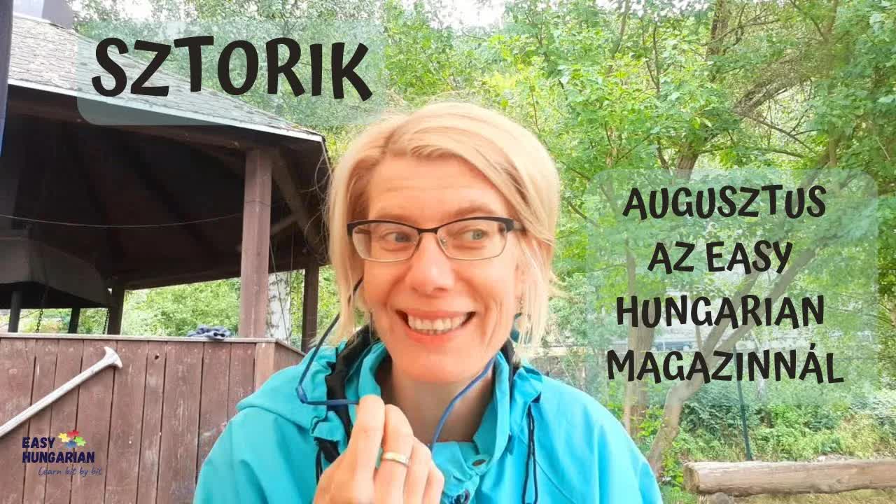 Augusztusi Easy Hungarian Magazin: könnyű, érdekes sztorik