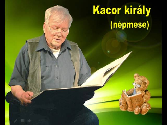 Kacor király népmese elmesélve