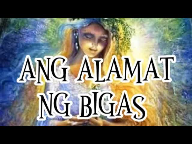 Ang alamat ng bigas at pinagmulan ng kanin