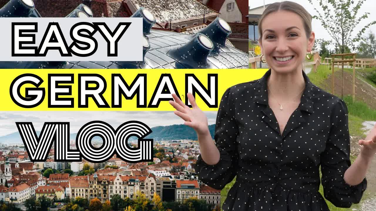 Graz entdecken: einfacher deutscher Vlog für Anfänger