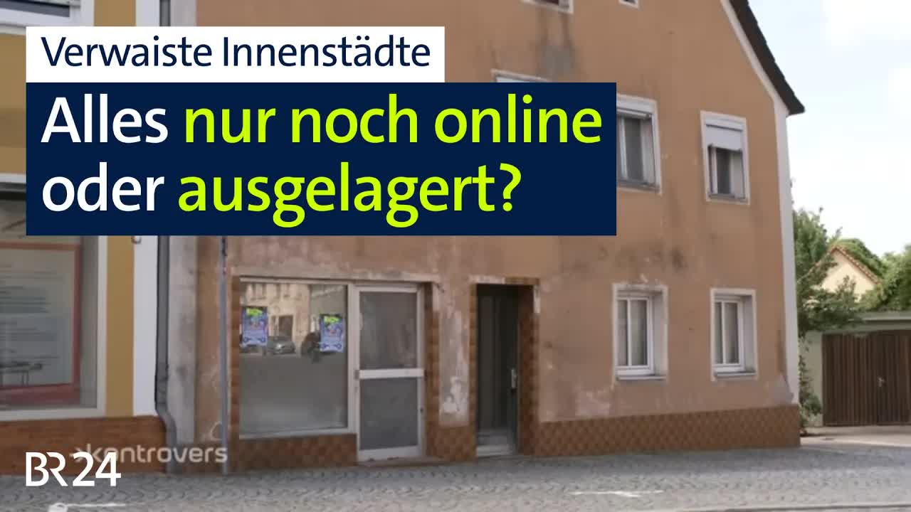 Leerstand in bayerischen Innenstädten
