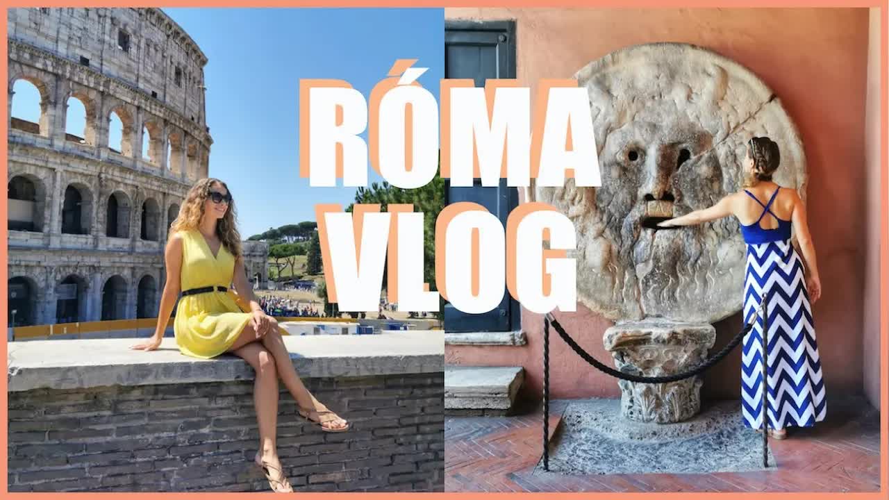 Róma felfedezése – utazás vlog