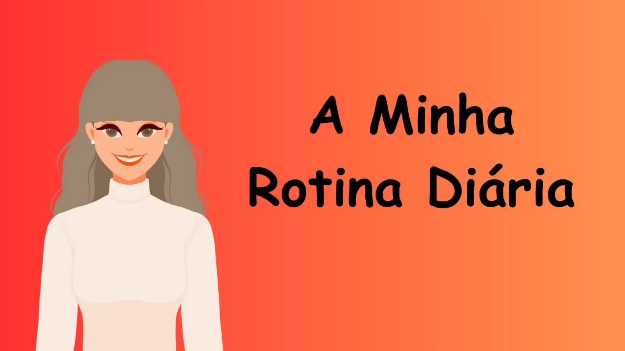 A Minha Rotina Diária
