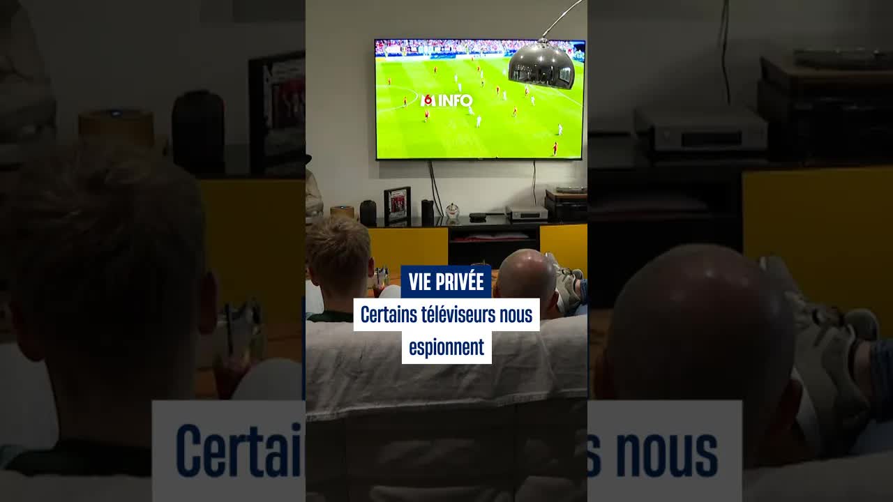 Votre télévision vous espionne-t-elle ?
