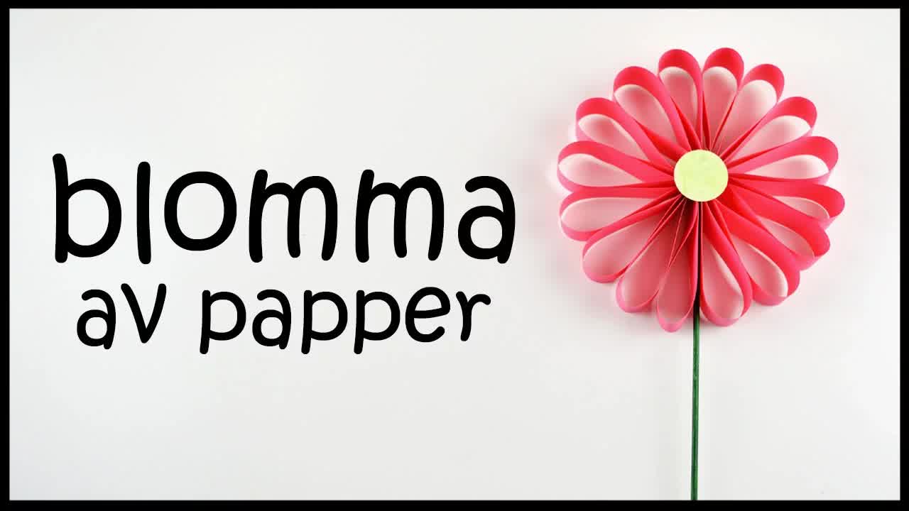 Gör en pappersblomma till Mors Dag