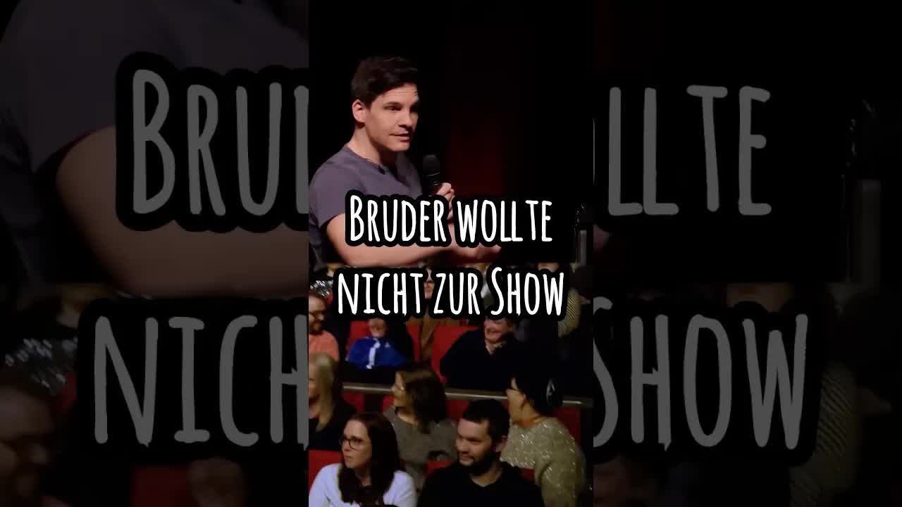 Bruder, Computerspiele und ein frecher Show-Witz