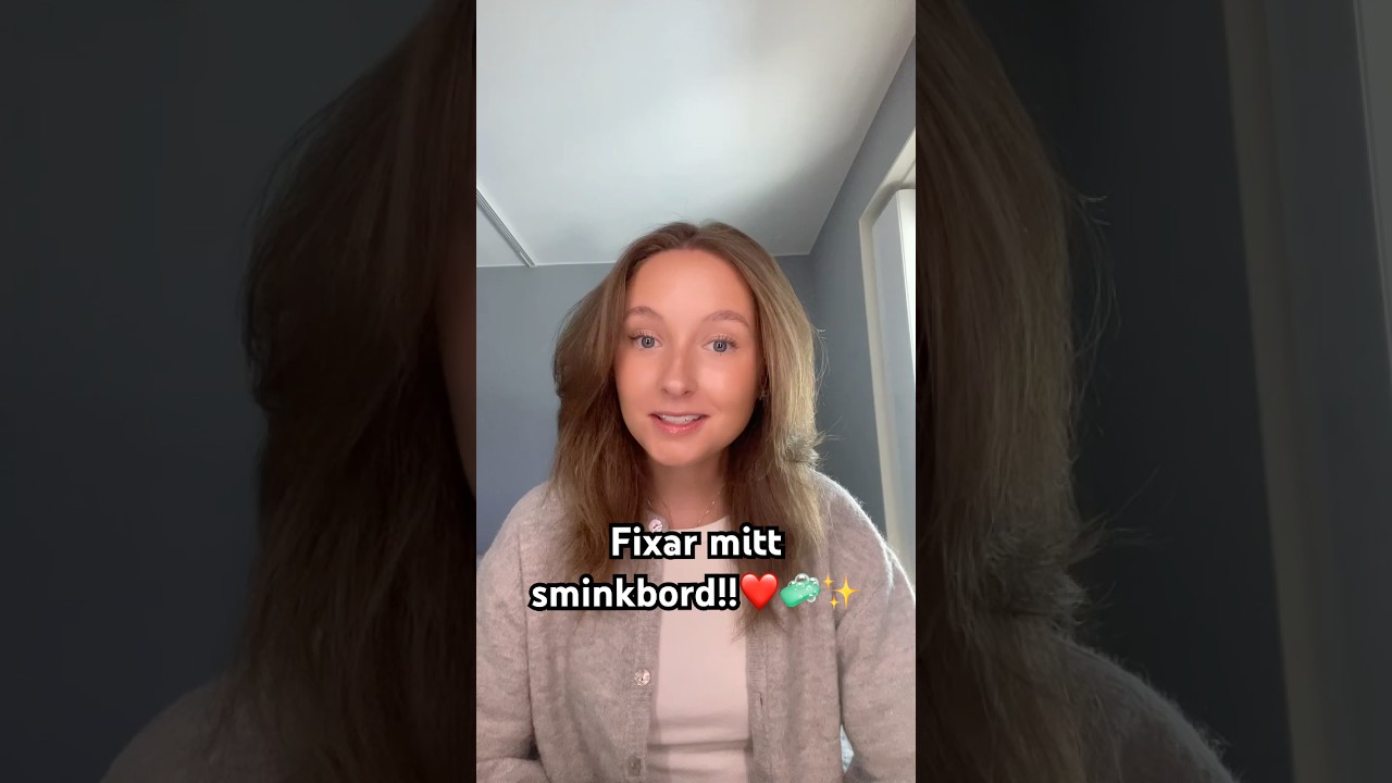 Städa och organisera sminkbordet
