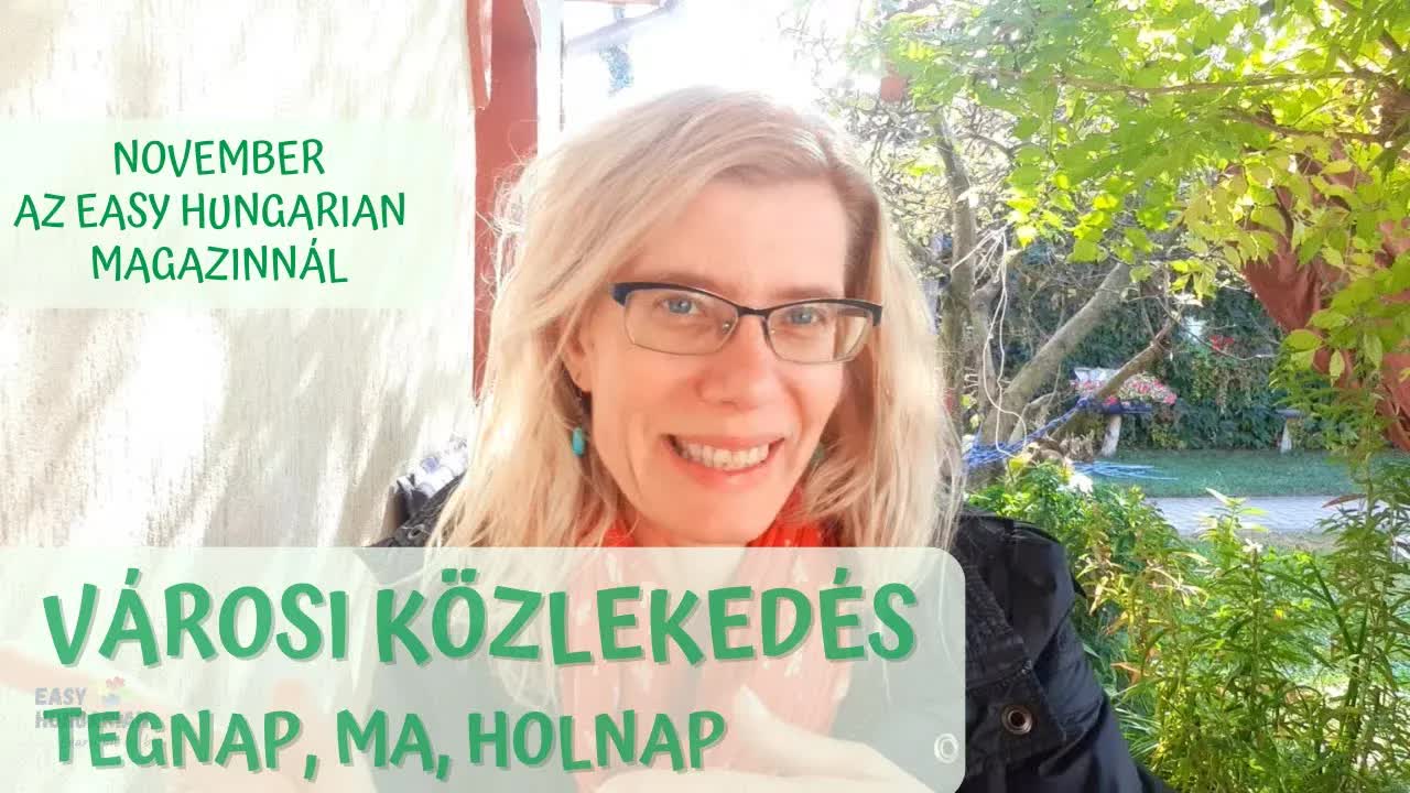 Novemberi Easy Hungarian Magazin: városi közlekedés témában