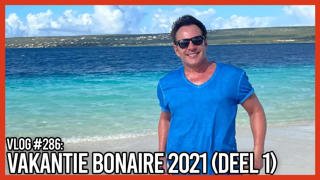 Gerard Joling Vakantie Vlog Bonaire Deel 1