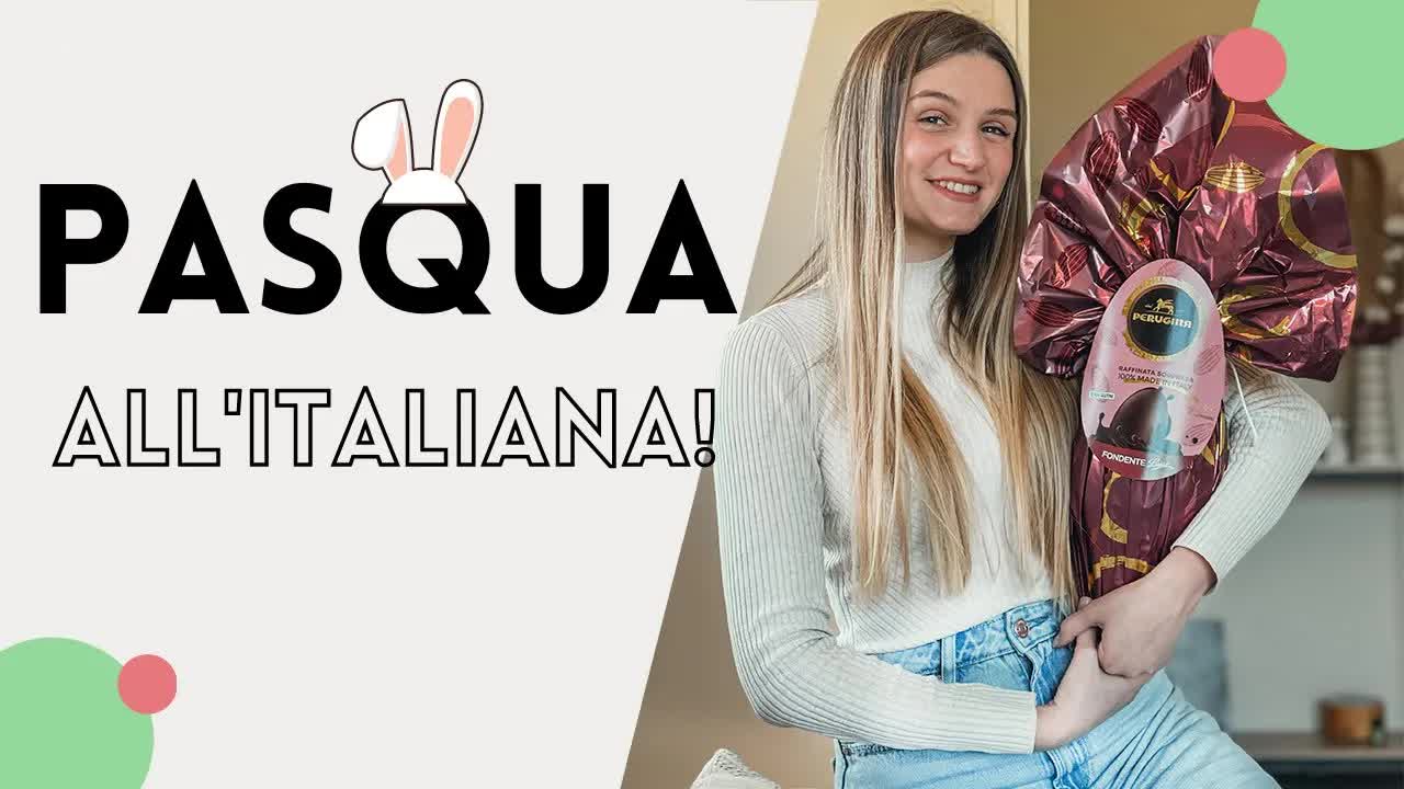 Come si festeggia la Pasqua in Italia