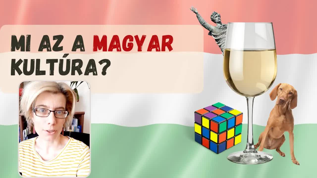 Mit jelent a magyar kultúra?
